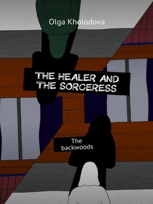 cover image of The Healer and the Sorceress